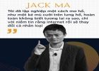 Jack Ma: Đã hy vọng và mãi mãi không bao giờ bỏ cuộc như thế nào?